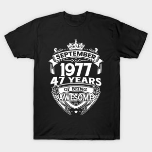 September 1977 47 Years Of Being Awesome 47th Birthday T-Shirt